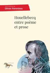 Picture of Houellebecq entre poème et prose