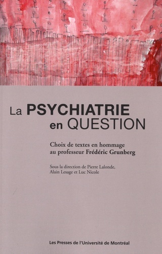 Image de LA PSYCHIATRIE EN QUESTIONS CHOIX DE TEXTES EN HOMMAGE AU PROFESSEUR FREDERIC GR