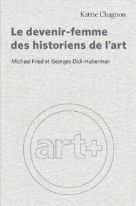 Picture of Le devenir-femme des historiens de l'art
