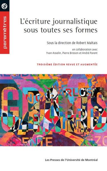 Picture of L'écriture journalistique sous toutes ses formes, 3e édition revue et augmentée