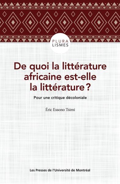 Picture of De quoi la littérature africaine est-elle la littérature ?