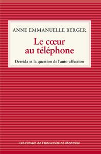 Image de Le coeur au téléphone Derrida et la question de l'auto-affection