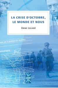Picture of La crise d'octobre, le monde et nous