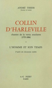 Image de Collin d'Harleville, chantre de la vertu souriante (1755-1806)
