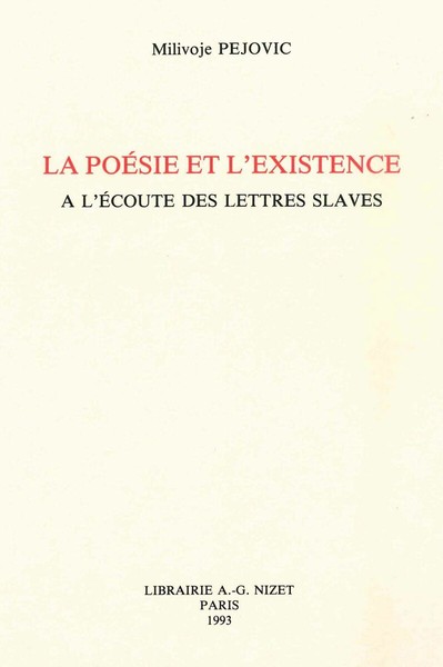 Image de La Poésie et l'existence à l'écoute des lettres slaves
