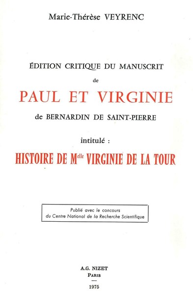 Image de Édition critique du manuscrit de Paul et Virginie de Bernardin de Saint-Pierre intitulé: "Histoire de Mlle Virginie de la Tour."