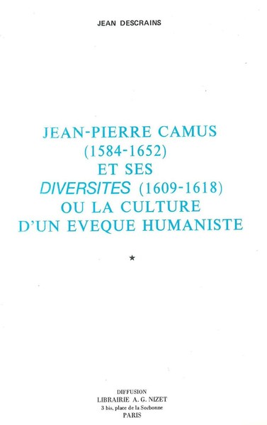 Image de Jean-Pierre Camus (1584-1652) et ses Diversités (1609-1618)