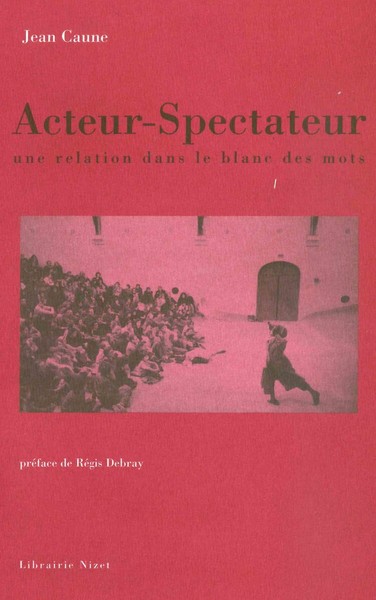 Image de Acteur-Spectateur, une relation dans le blanc des mots