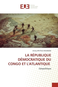 Picture of LA RÉPUBLIQUE DÉMOCRATIQUE DU CONGO ET L'ATLANTIQUE