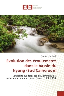 Picture of Evolution des écoulements dans le bassin du Nyong (Sud Cameroun)