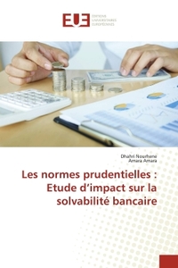 Picture of Les normes prudentielles : Etude d'impact sur la solvabilité bancaire