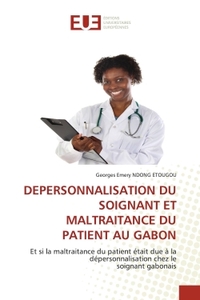 Picture of DEPERSONNALISATION DU SOIGNANT ET MALTRAITANCE DU PATIENT AU GABON