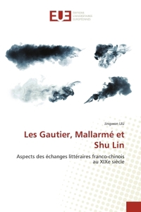 Picture of Les Gautier, Mallarmé et Shu Lin