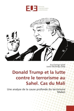 Picture of Donald Trump et la lutte contre le terrorisme au Sahel. Cas du Mali
