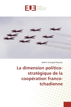 Picture of La dimension politico-stratégique de la coopération franco-tchadienne