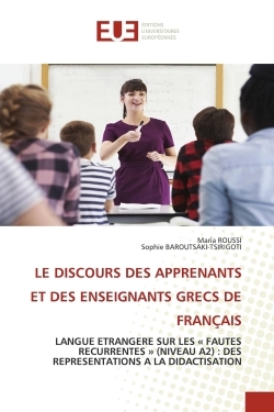 Picture of LE DISCOURS DES APPRENANTS ET DES ENSEIGNANTS GRECS DE FRANÇAIS