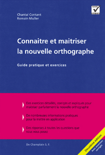 Image de Connaitre et maitriser la nouvelle orthographe - guide pratique et exercices