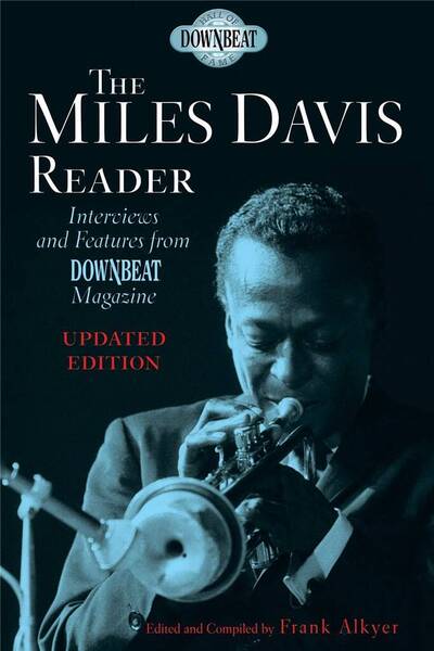 Image de THE MILES DAVIS READER - UPDATED EDITION - BIOGRAPHIE EN ANGLAIS (FRANK ALKYER EDITEUR)