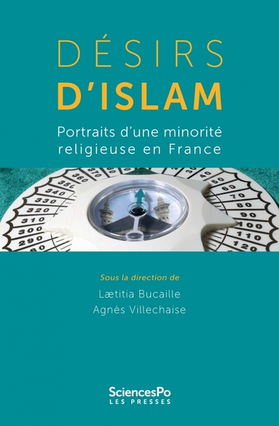 Image de Désirs d'islam Portraits d'une minorité religieuse en France