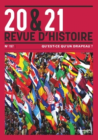 Picture of 20&21. Revue d'histoire 157 - Qu'est ce qu'un drapeau ?