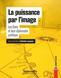 Image de La puissance par les images - Les États et leur diplomatie p
