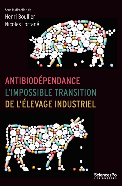 Image de Antibiodépendance, l'impossible transition de l'élevage indu
