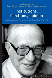 Picture of Institutions, élections, opinion - Mélanges en l'honneur de