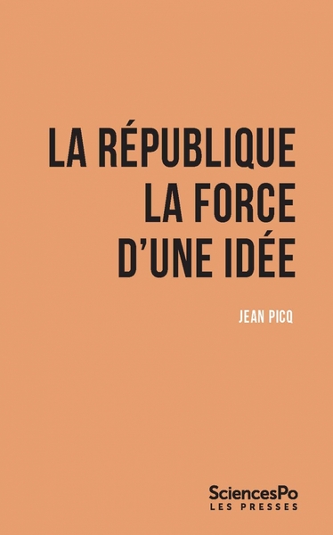 Picture of La République. La force d'une idée