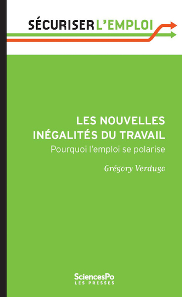 Picture of Les Nouvelles inégalités du travail - Pourquoi l'emploi se p