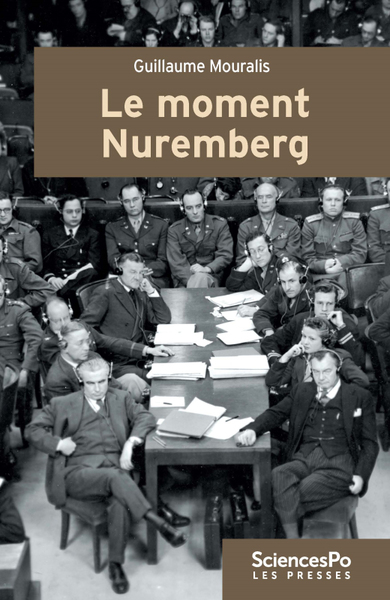 Image de Le Moment Nuremberg - Le procès international, les lawyers e