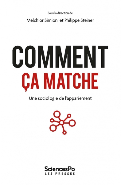 Picture of Comment ça matche - Une sociologie de l'appariement