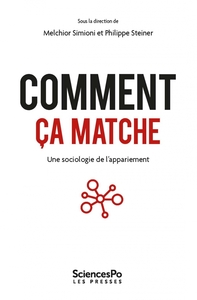 Picture of Comment ça matche - Une sociologie de l'appariement