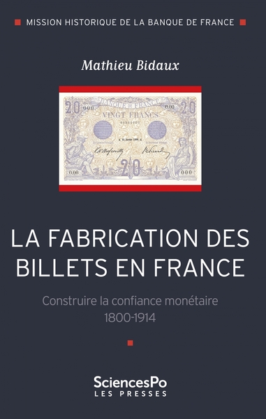 Picture of La fabrication des billets en France. Construire la confianc