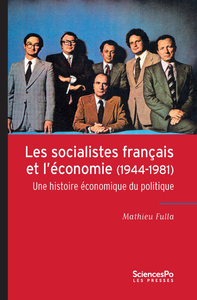 Picture of Les Socialistes français et l'économie (1944-1981) - Une his