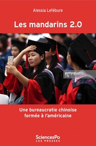 Image de Les mandarins 2.0 - Une bureaucratie chinoise formée à l'amé