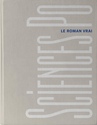Picture of Sciences Po, le roman vrai - Version collector