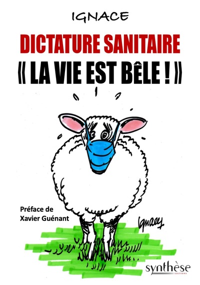 Image de Dictature sanitaire « La vie est bêle »