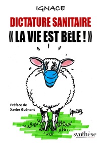 Image de Dictature sanitaire « La vie est bêle »