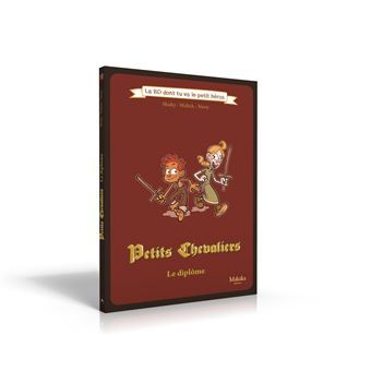 Image de PETITS CHEVALIERS : LE DIPLOME