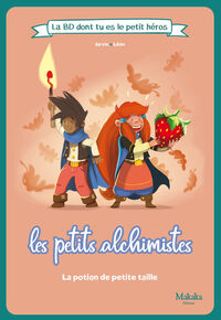 Image de Les petits alchismites La BD dont tu es le petit héros