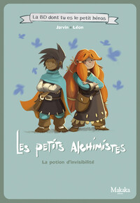 Image de LA BD DONT TU ES LE PETIT HEROS : T01 : LES PETITS ALCHIMISTES LA BD DONT TU ES LE PETIT HEROS : LA