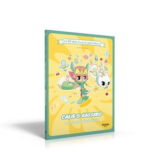 Image de LA BD DONT TU ES LE PETIT HEROS : T02 : CALIE ET KASSKOO : LE ROYAUME DE HAUTE-RIVIERE