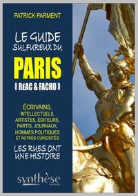 Picture of Le guide sulfureux du Paris "réac et facho"