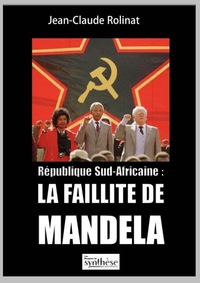 Image de République Sud-Africaine : LA FAILLITE DE MANDELA