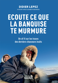 Image de Ecoute ce que la banquise te murmure