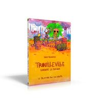 Image de LE JEU DE ROLE POUR LES ENFANTS : T03 : TROUILLEVILLE : LIVRE 3 : KARBURE LA TOXIQUE