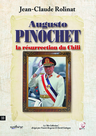 Image de Augusto Pinochet. La résurrection du Chili