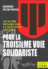 Picture of Pour une troisième voie solidariste