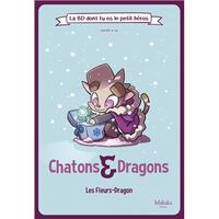 Image de LA BD DONT TU ES LE PETIT HEROS : T02 : CHATONS ET DRAGONS LES FLEURS-DRAGON