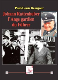 Image de Johann Rattenhuber,  l’Ange gardien du Führer